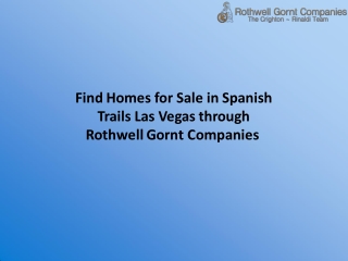 Find Homes for Sale in Spanish Trails Las Vegas through Rothwell Gornt Companies 