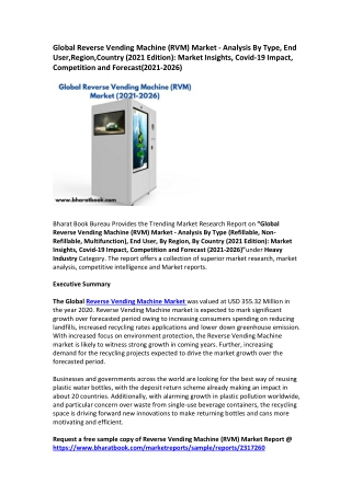 Global Reverse Vending Machine (RVM) Market - Analysis By Type, End User,Region,Country (2021 Edition): Market Insights,