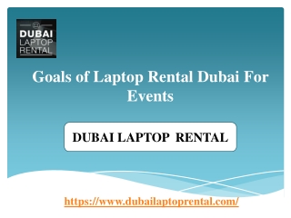 Goals of Laptop Rental Dubai for Events