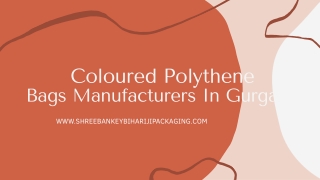 Coloured Polythene  Bags Manufacturers In Gurgaon