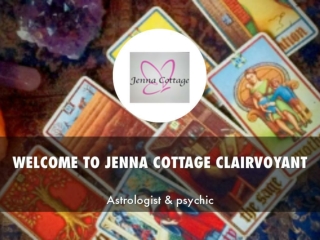 Detail Presentation About Jenna Cottage Clairvoyant