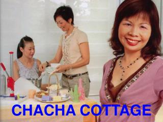 CHACHA COTTAGE