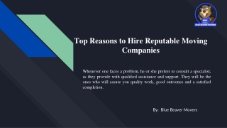 Top Reasons to Hire Reputable Moving Companies