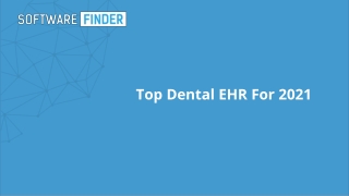 Top Dental EHR For 2021