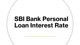 SBI Bank Personal Loan Interest Rate 2021