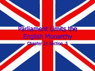 Parliament Limits the English Monarchy