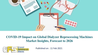 COVID-19 Impact on Global Dialyzer Reprocessing Machines Market Insights, Forecast to 2026