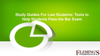 Study Guides For Law Students: Tools to Help Students Pass the Bar Exam