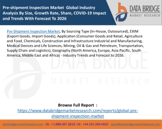 Pre-shipment Inspection Market  Global Industry Analysis By Size, Growth Rate, Share, COVID-19 Impact and Trends With Fo