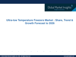 Ultra-low Temperature Freezers Market Growth Potential & Forecast, 2026