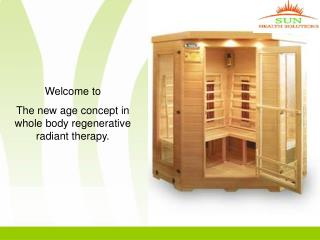 Welcome to The new age concept in whole body regenerative radiant therapy.