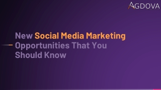 New Social Media Marketing Opportunities That You Should Know