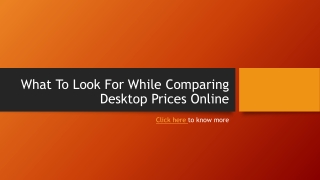 Things to Remember Comparing Desktop Prices Online