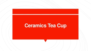 Ceramics Tea Cup | Chemical free | Handmade