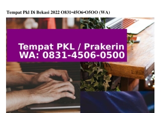 Tempat Pkl Di Bekasi 2022 083I–4506–0500(WA)