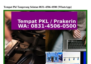 Tempat Pkl Tangerang Selatan 083145060500{WhatsApp}