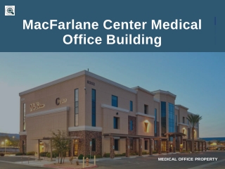 MacFarlane Center Medical Office Building