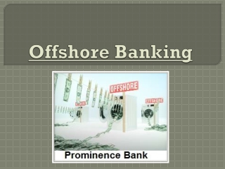 Why Would You Need An Offshore Banking Account