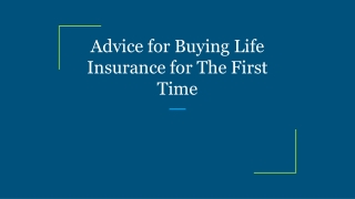 Advice for Buying Life Insurance for The First Time