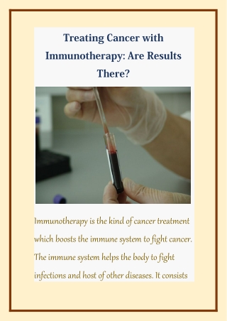 Treating Cancer with Immunotherapy: Are Results there?