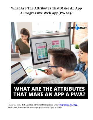 What are the attributes that make an app a PWA?