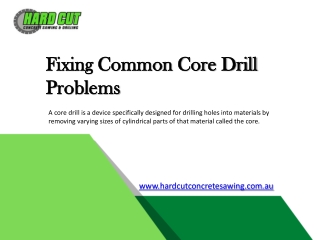 Fixing Common Core Drilling Problems - Presentation (PPT)