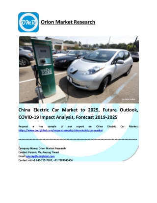 China Electric Car Market to 2025, Future Outlook, COVID-19 Impact Analysis, Forecast 2019-2025