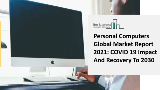 Personal Computers Market Trends, Market Share, Industry Size, Opportunities, Analysis and Forecast to 2030