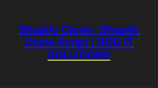 Shopify Clone | Shopify Clone Script | DOD IT SOLUTIONS