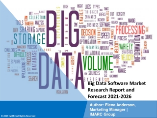 Big data software Market  Pdf: Growth ,Size , Trends and Market overview 2021-26