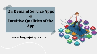 On Demand Service Apps  & Intuitive Qualities of the App