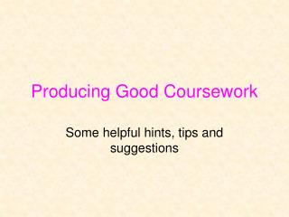 Producing Good Coursework