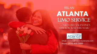 Yes, an Atlanta Limo Service Could Save Valentine’s Day for You This Year!