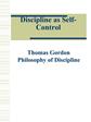 Discipline as Self-Control