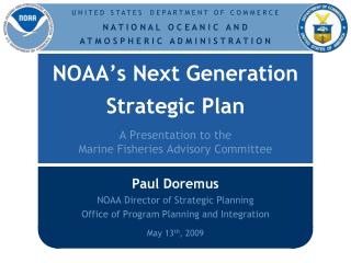 NOAA’s Next Generation Strategic Plan A Presentation to the Marine Fisheries Advisory Committee