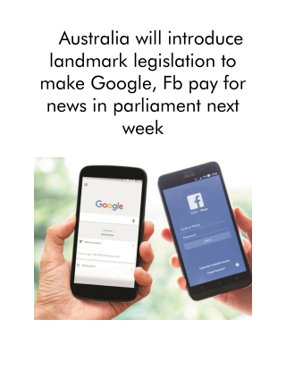 Australia Will Introduce Landmark Legislation to Make Google, Fb Pay for News in Parliament Next Week