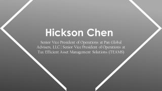 Hickson Chen - Possesses Exceptional Management Skills