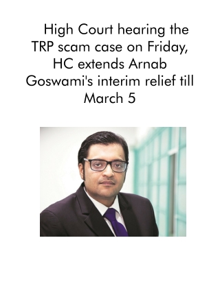 High Court Hearing the TRP Scam Case on Friday, HC Extends Arnab Goswami's Interim Relief Till March 5