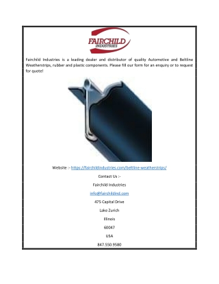 Automotive and Beltline Weatherstrips by Fairchild Industries