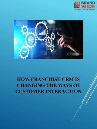 Franchise CRM software transforming the ways of customer interaction