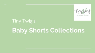 Baby Shorts Collections