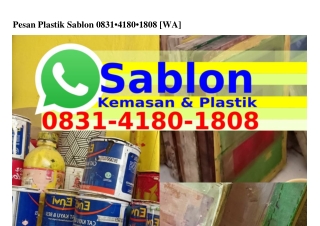 Pesan Plastik Sablon Ô831–418Ô–18Ô8(whatsApp)