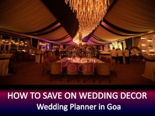 How To Save On Wedding Decor | Wedding Planner In Goa