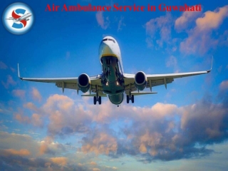 Quick Air Ambulance Service in Guwahati with Specialist Doctors
