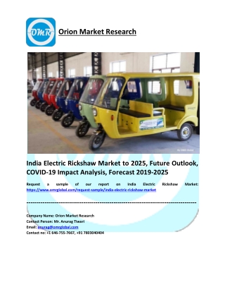 India Electric Rickshaw Market to 2025, Future Outlook, COVID-19 Impact Analysis, Forecast 2019-2025