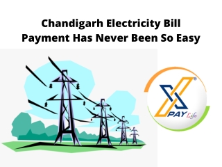 Chandigarh Electricity Bill Payment Has Never Been So Easy