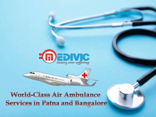 Certified Medical Care by Medivic Air Ambulance Services in Patna