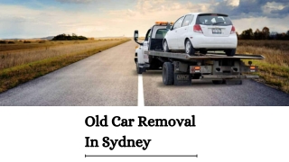 Old Car Removal In Sydney