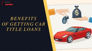 Benefits Of Getting Car Title Loans