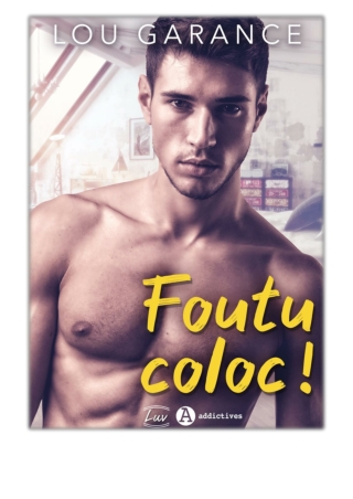 Foutu coloc ! By Lou Garance PDF Download